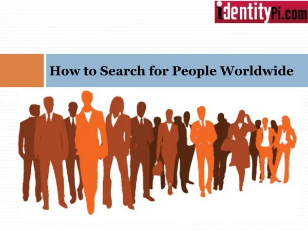 How to Search for People Worldwide