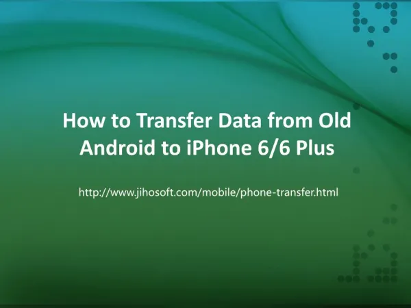 How to Transfer Data from Old Android to iPhone 6/6 Plus