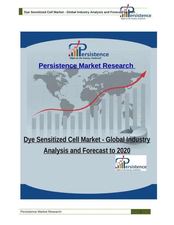 Dye Sensitized Cell Market - Global Industry Analysis and Forecast to 2020
