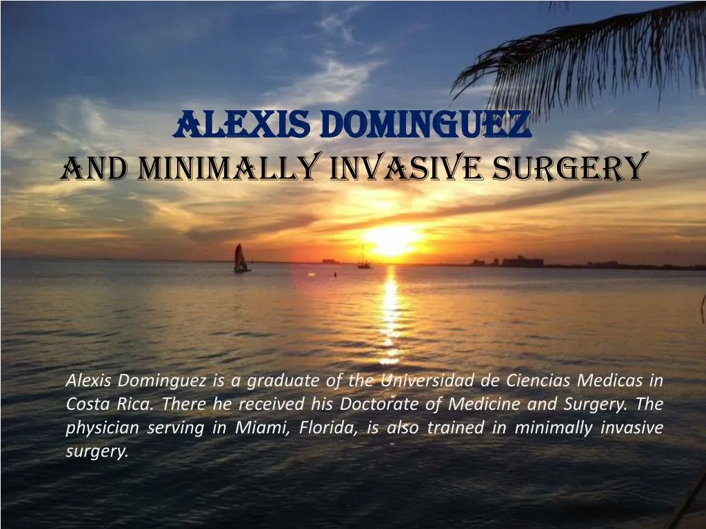 alexis dominguez and minimally invasive surgery