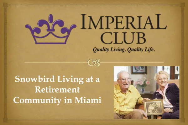 Snowbird Living at a Retirement Community in Miami