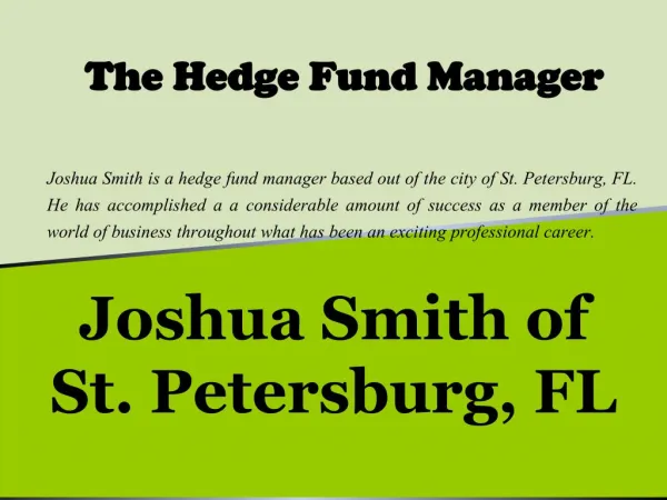 Joshua Smith of St. Petersburg, FL - The Hedge Fund Manager
