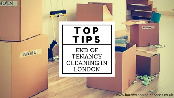 Top tips to clean - End of tenancy cleaning in London