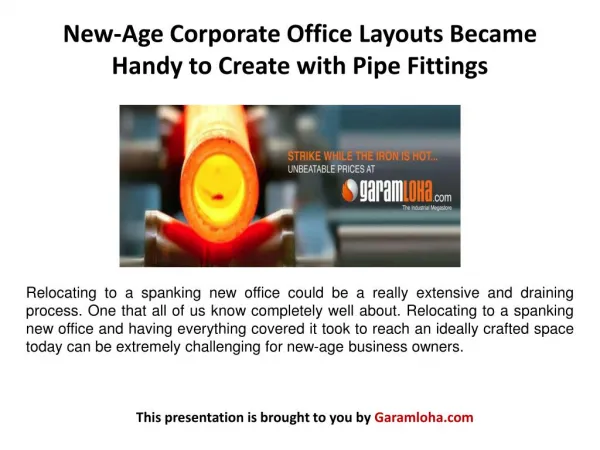 New-Age Corporate Office Layouts Became Handy to Create with Pipe Fittings