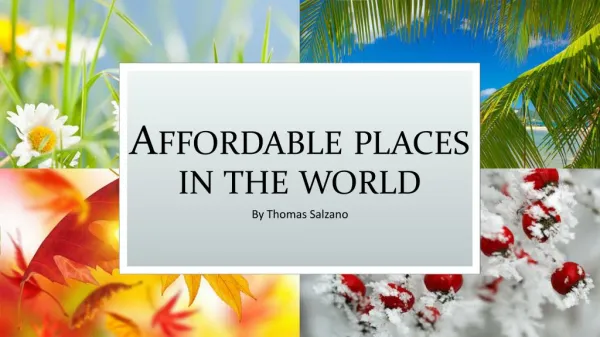 Thomas Salzano - Top Most Affordable Places in the World for Living