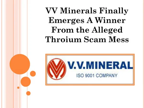 VV Minerals Finally Emerges A Winner From the Alleged Throium Scam Mess