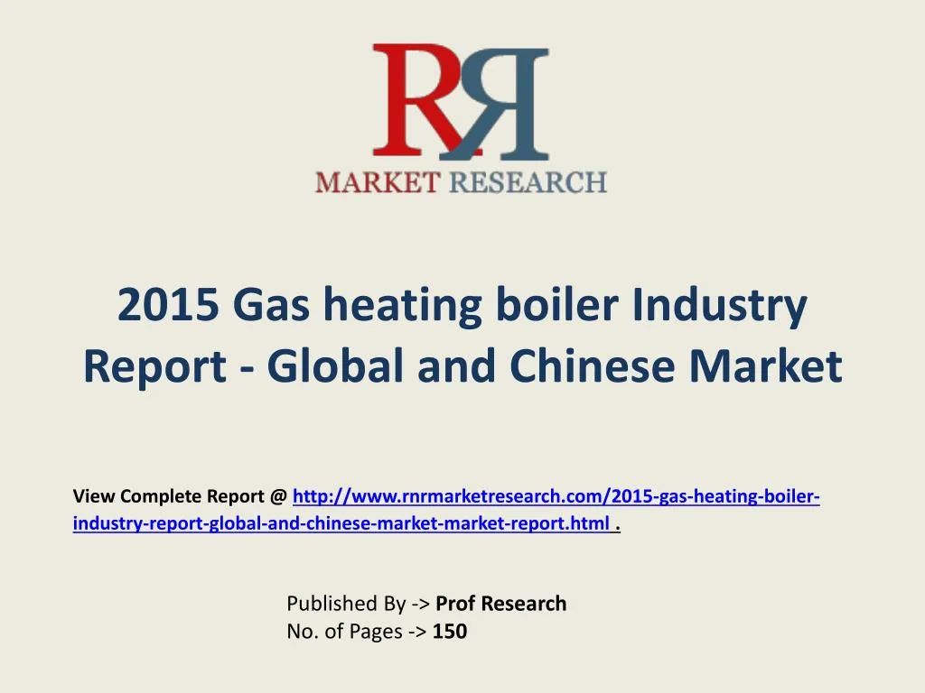 2015 gas heating boiler industry report global and chinese market