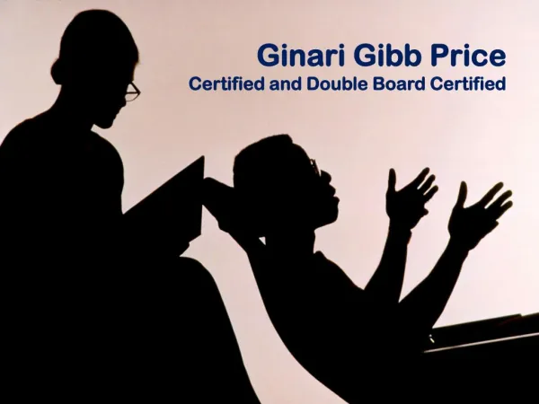 Ginari Gibb Price Certified and Double Board Certified