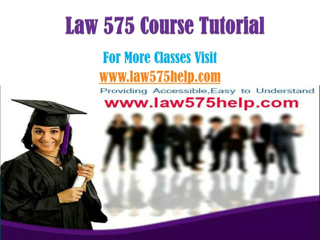 law 575 course tutorial