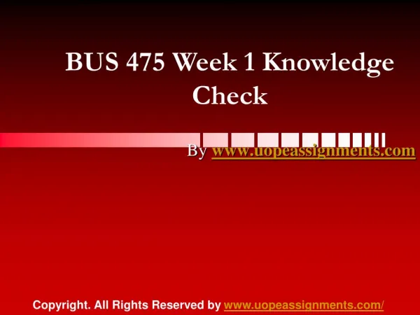 BUS 475 Week 1 Knowledge Check Latest UOP Assignment