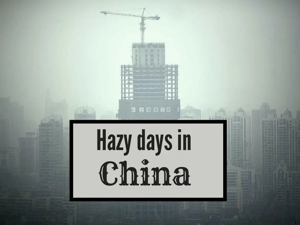 hazy days in china