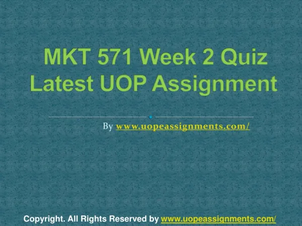 MKT 571 Week 2 Quiz Latest UOP Assignment