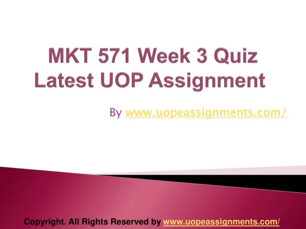 MKT 571 Week 3 Quiz Latest UOP Assignment