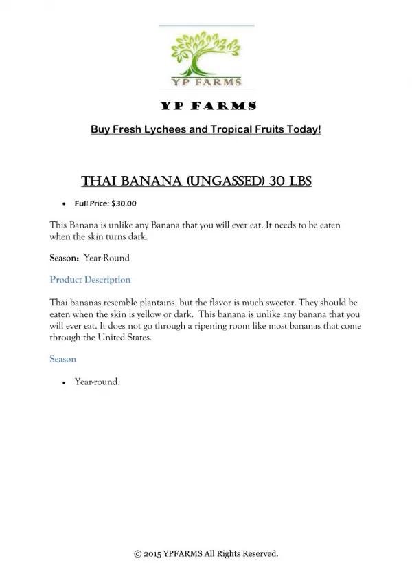 Thai Banana (Ungassed) 30 lbs