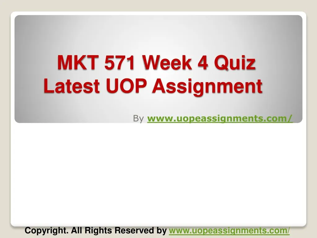 mkt 571 week 4 quiz latest uop assignment