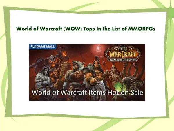 World of Warcraft (WOW) Tops In the List of MMORPGs