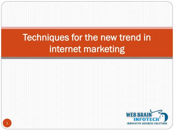 Techniques for the New Trend in Internet Marketing 2015