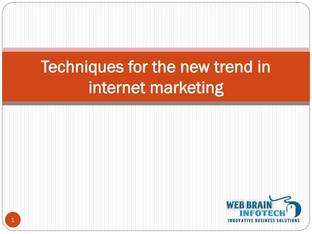 techniques for the new trend in internet marketing