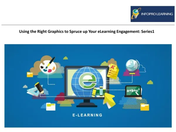Using the Right Graphics to Spruce up Your eLearning Engagement: Series1