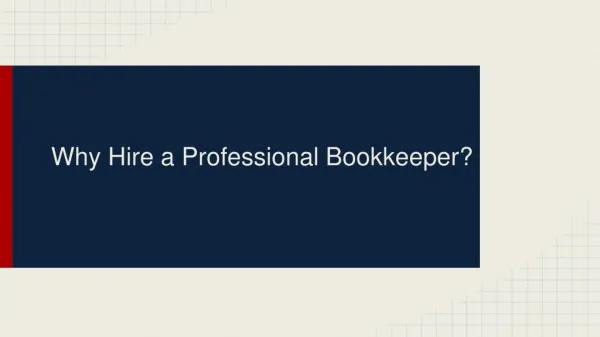 Why Hire a Professional Bookkeeper?