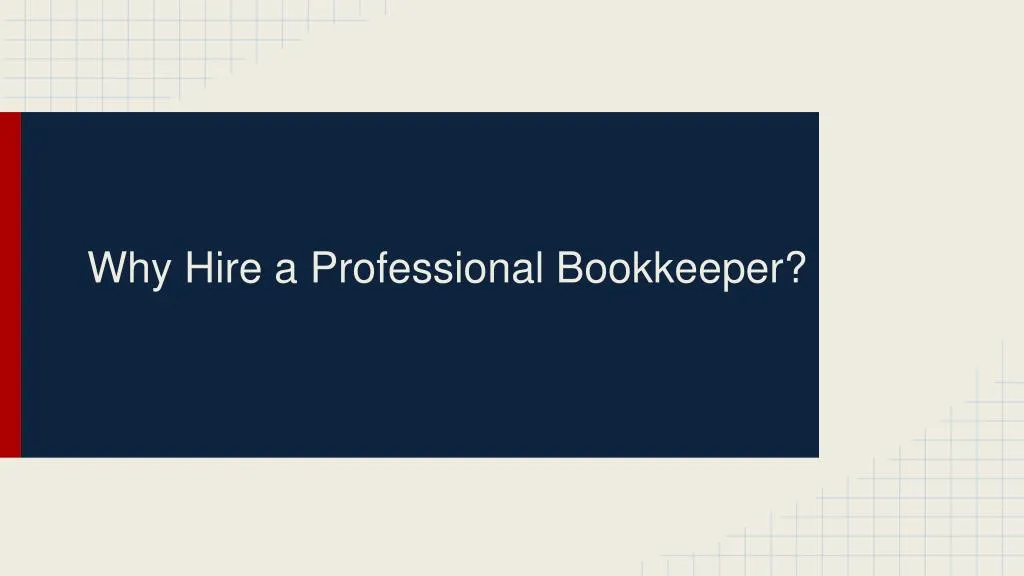 why hire a professional bookkeeper