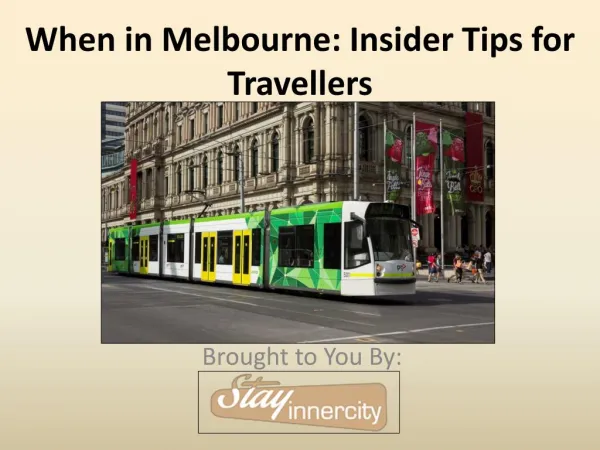 Insider Tips for Melbourne Travellers