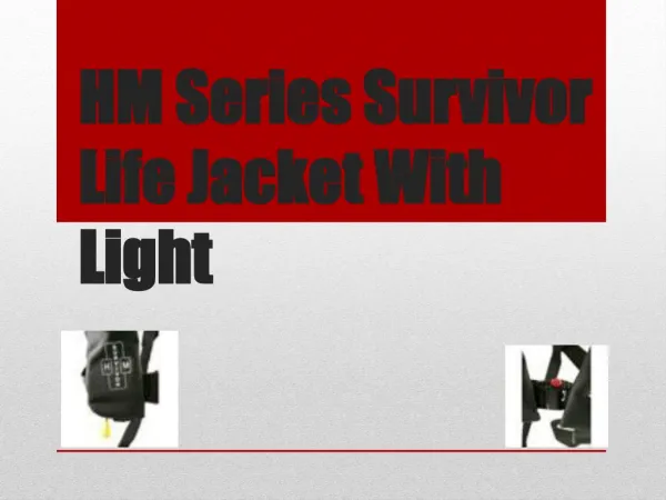 HM Series Survivor Life Jacket With Light