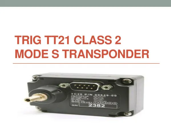 Trig TT21 Class 2 Mode S Transponder