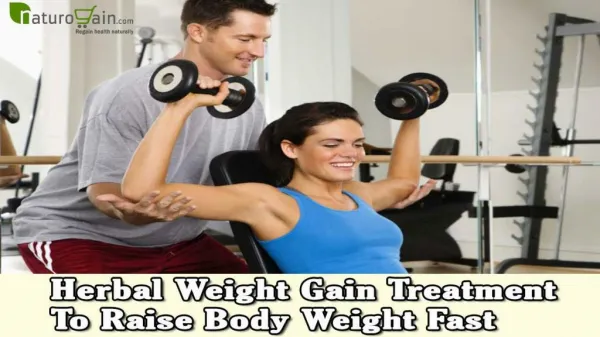 Herbal Weight Gain Treatment To Raise Body Weight Fast