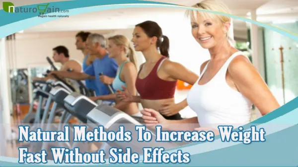 Natural Methods To Increase Weight Fast Without Side Effects