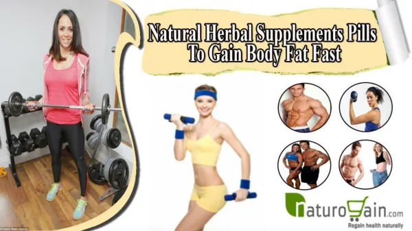 Natural Herbal Supplements Pills To Gain Body Fat Fast