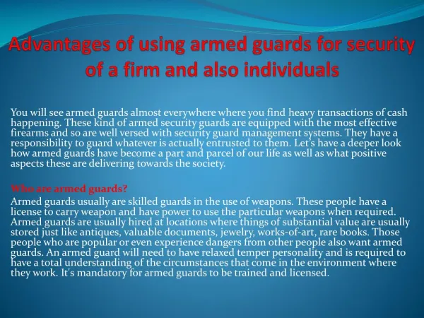Advantages of using armed guards for security of a firm and also individuals
