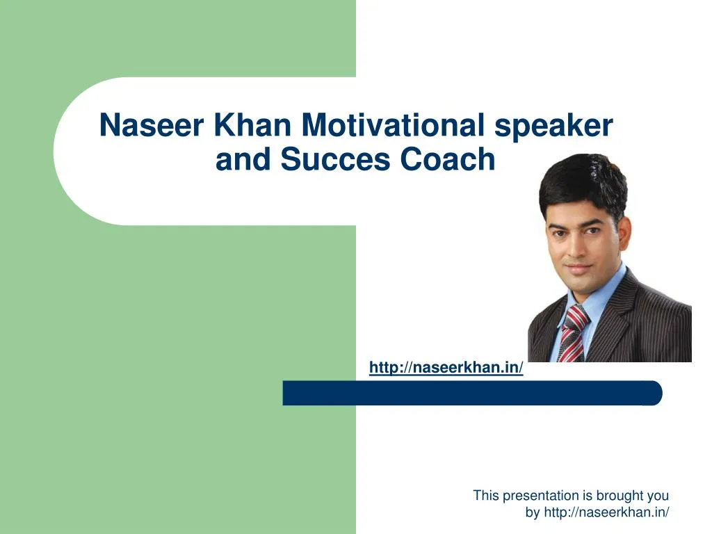 naseer khan motivational speaker and succes coach