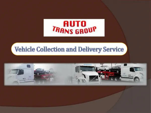 Vehicle Collection And Delivery Service