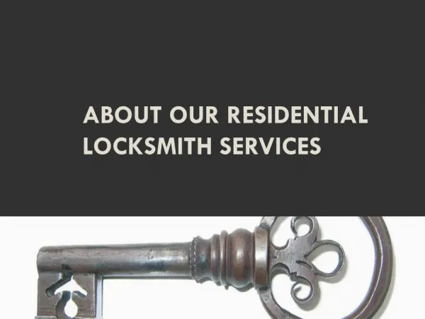 About our residential locksmith services