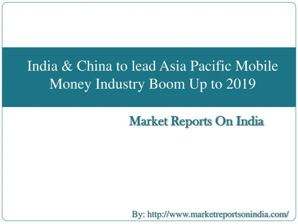 India & China to lead Asia Pacific Mobile Money Industry Boom - 2019