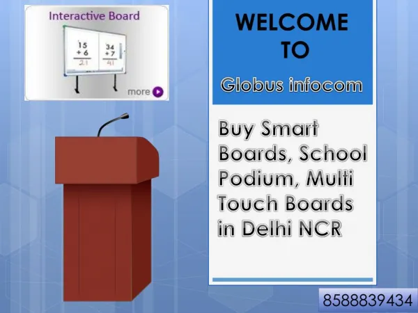 Buy Smart Boards, School Podium, Multi Touch Boards in Delhi NCR
