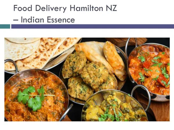 Indian Food Delivery Hamilton NZ - Indian Essence