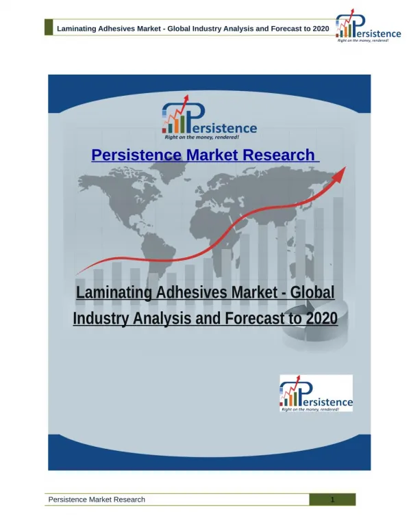 Laminating Adhesives Market - Global Industry Analysis and Forecast to 2020