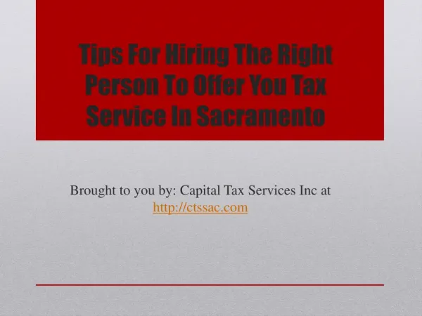 Tips For Hiring The Right Person To Offer You Tax Service In Sacramento