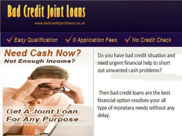 Bad Credit Joint Loans- Perfect Finanial Opiton For Bad Credit Borrwores