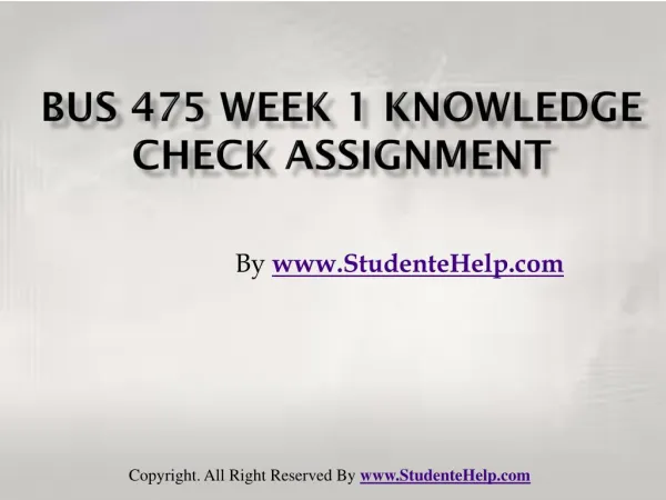 BUS 475 Week 1 Knowledge Check Assignment
