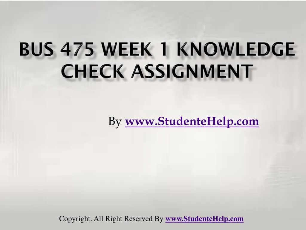 bus 475 week 1 knowledge check assignment