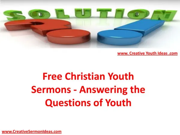 Free Christian Youth Sermons - Answering the Questions of Youth