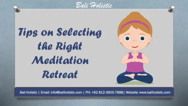 Tips on Selecting the Right Meditation Retreat