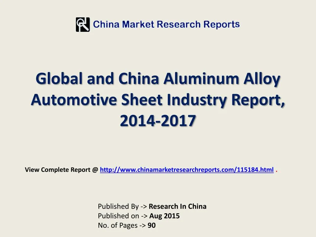 global and china aluminum alloy automotive sheet industry report 2014 2017