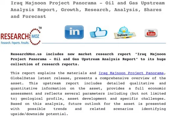 Iraq Majnoon Project Panorama - Oil and Gas Upstream Analysis Report