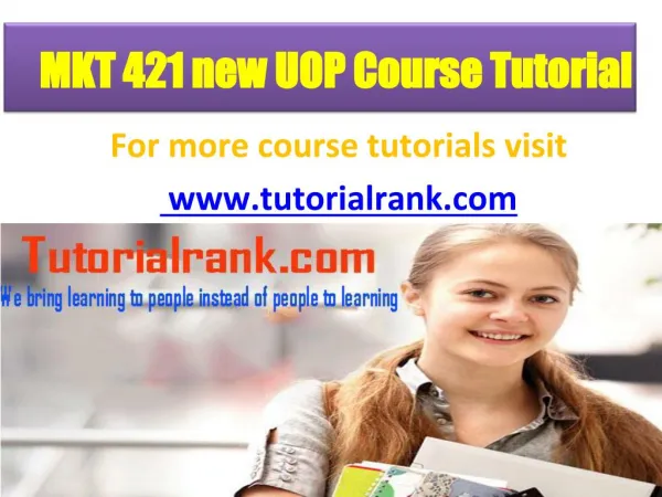 MKT 421 UOP Course Tutorial/TutorialRank