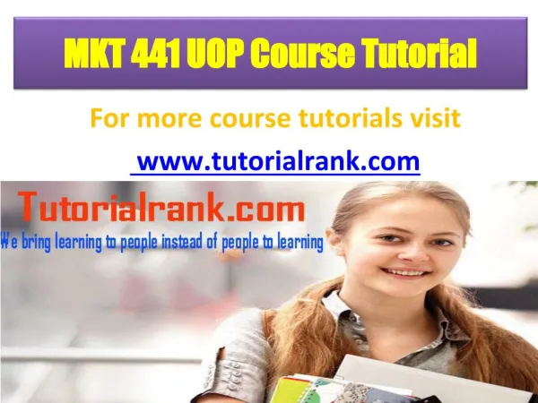 MKT 441 UOP Course Tutorial/TutorialRank