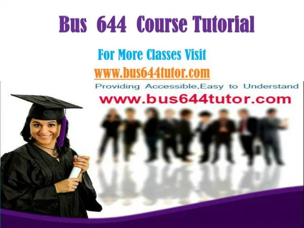 BUS 644 Courses / bus644tutordotcom